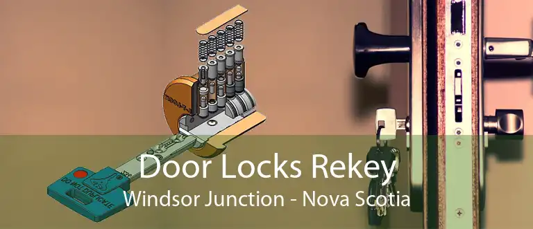Door Locks Rekey Windsor Junction - Nova Scotia