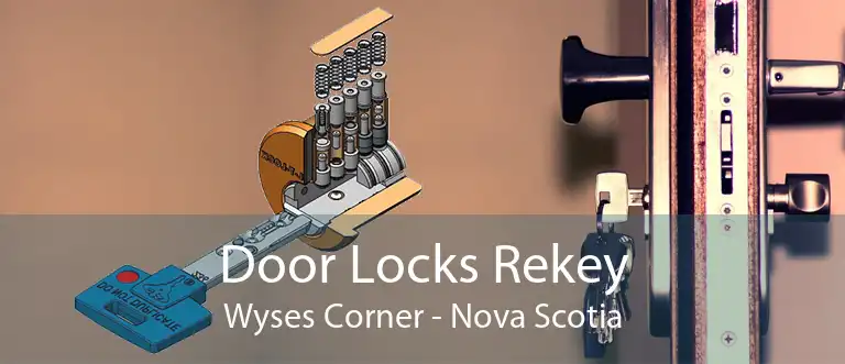 Door Locks Rekey Wyses Corner - Nova Scotia