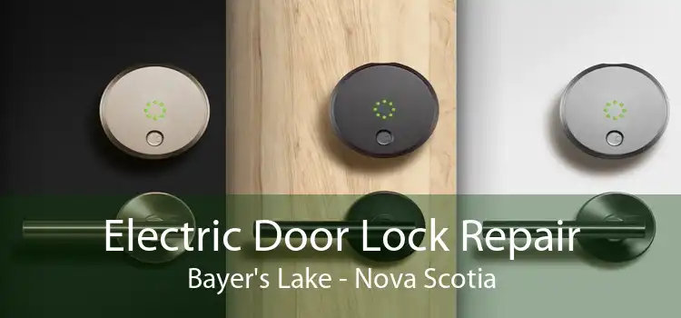 Electric Door Lock Repair Bayer's Lake - Nova Scotia