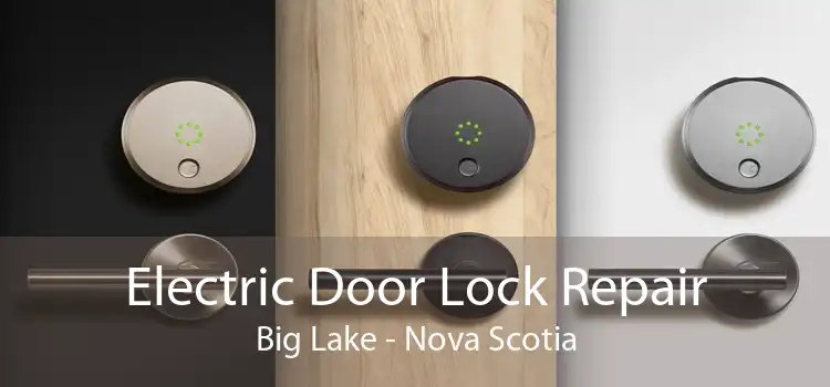 Electric Door Lock Repair Big Lake - Nova Scotia