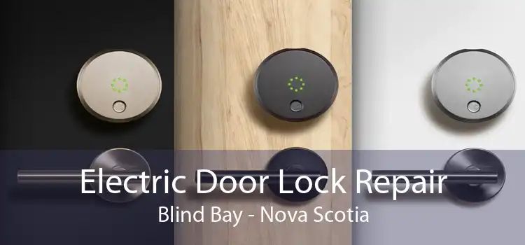 Electric Door Lock Repair Blind Bay - Nova Scotia