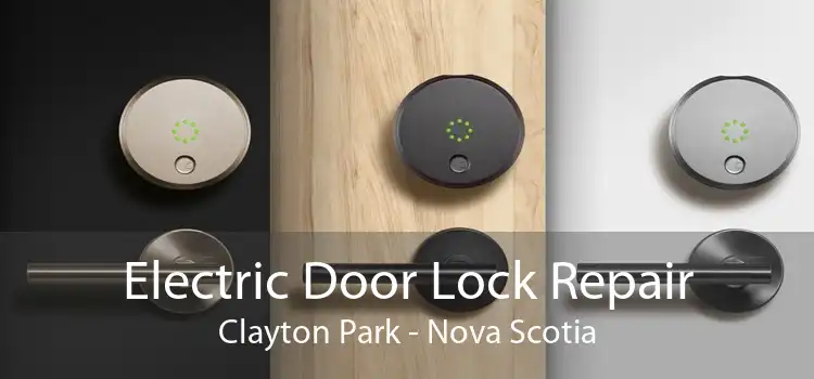 Electric Door Lock Repair Clayton Park - Nova Scotia