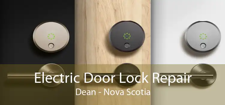 Electric Door Lock Repair Dean - Nova Scotia
