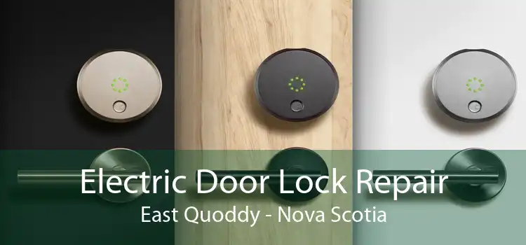 Electric Door Lock Repair East Quoddy - Nova Scotia