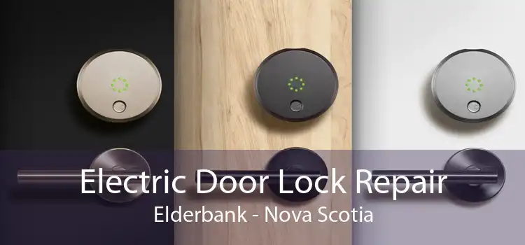 Electric Door Lock Repair Elderbank - Nova Scotia