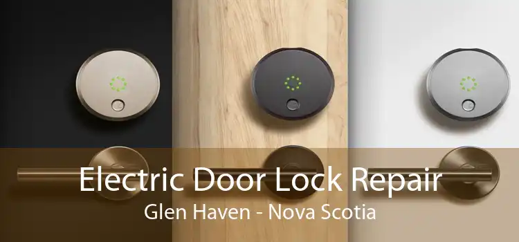 Electric Door Lock Repair Glen Haven - Nova Scotia