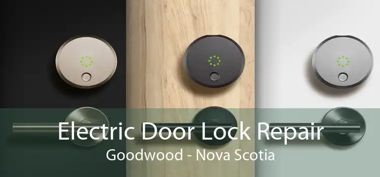 Electric Door Lock Repair Goodwood - Nova Scotia