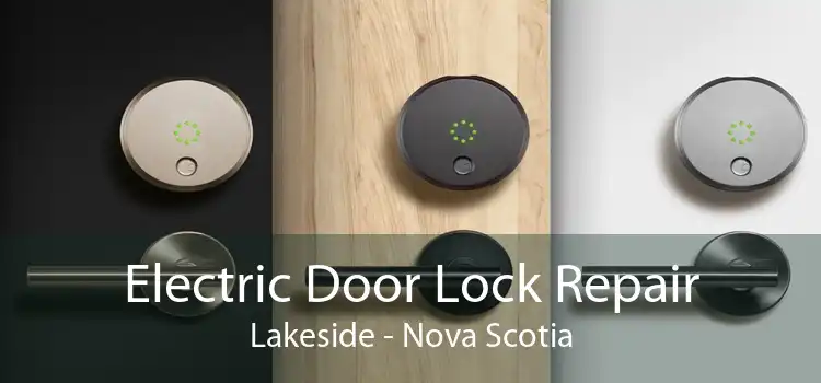 Electric Door Lock Repair Lakeside - Nova Scotia