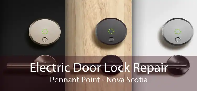 Electric Door Lock Repair Pennant Point - Nova Scotia