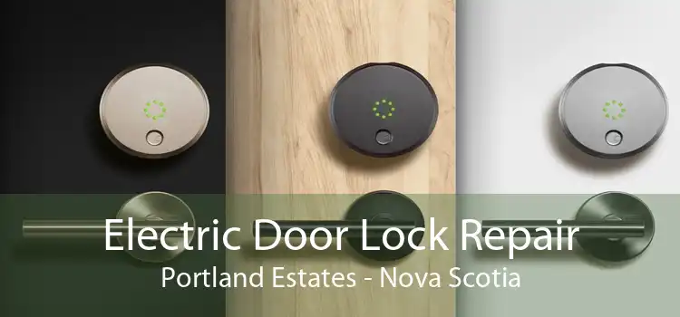 Electric Door Lock Repair Portland Estates - Nova Scotia