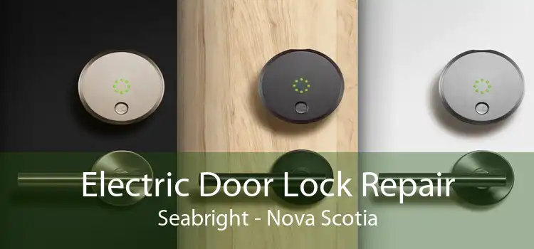 Electric Door Lock Repair Seabright - Nova Scotia