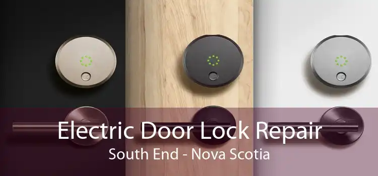 Electric Door Lock Repair South End - Nova Scotia