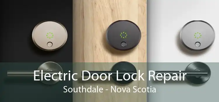 Electric Door Lock Repair Southdale - Nova Scotia