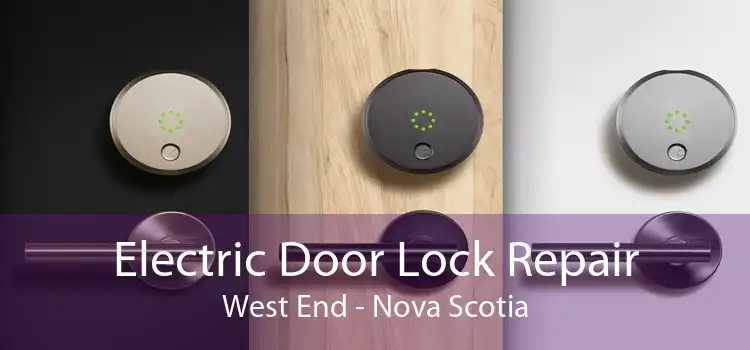 Electric Door Lock Repair West End - Nova Scotia