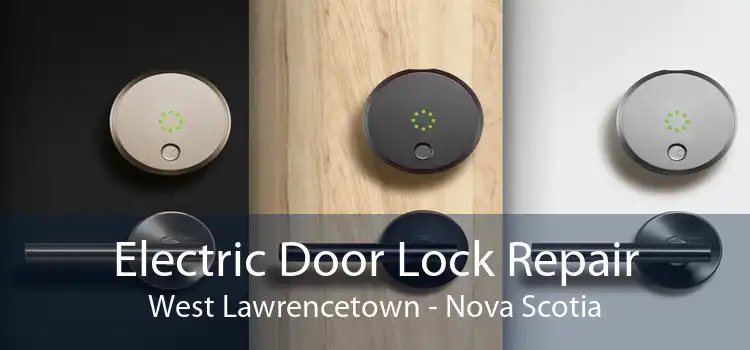 Electric Door Lock Repair West Lawrencetown - Nova Scotia