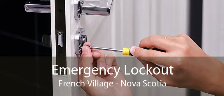 Emergency Lockout French Village - Nova Scotia