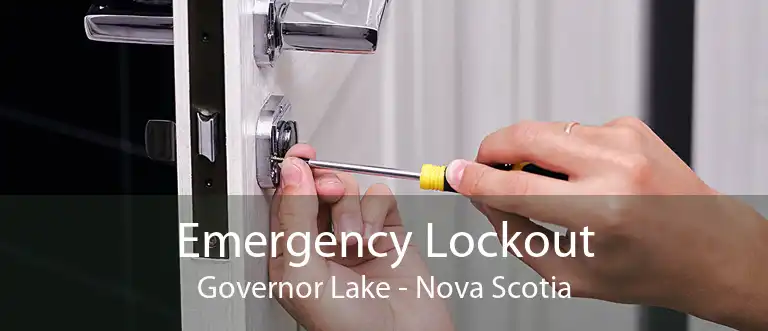Emergency Lockout Governor Lake - Nova Scotia