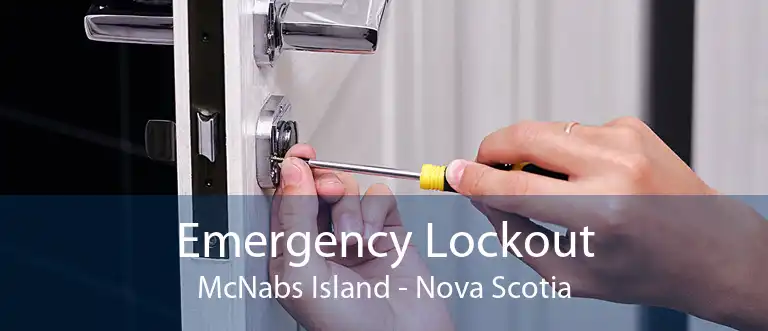 Emergency Lockout McNabs Island - Nova Scotia