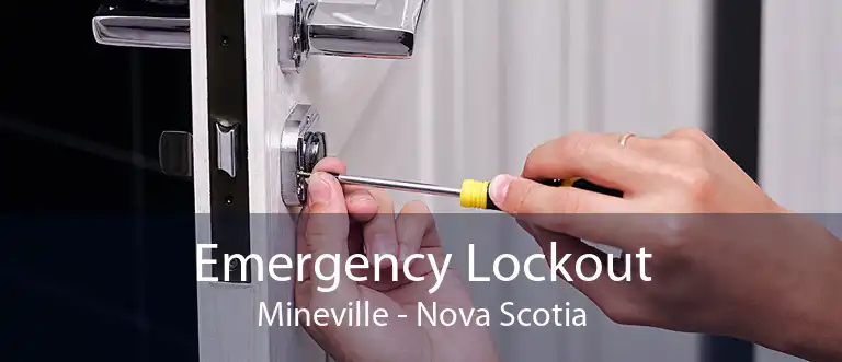 Emergency Lockout Mineville - Nova Scotia