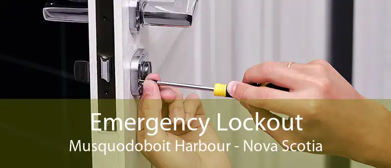 Emergency Lockout Musquodoboit Harbour - Nova Scotia
