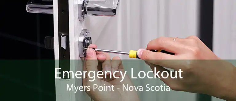 Emergency Lockout Myers Point - Nova Scotia
