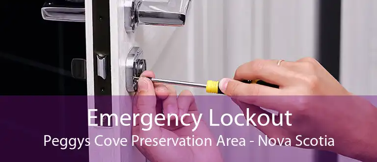Emergency Lockout Peggys Cove Preservation Area - Nova Scotia