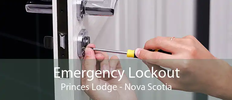 Emergency Lockout Princes Lodge - Nova Scotia