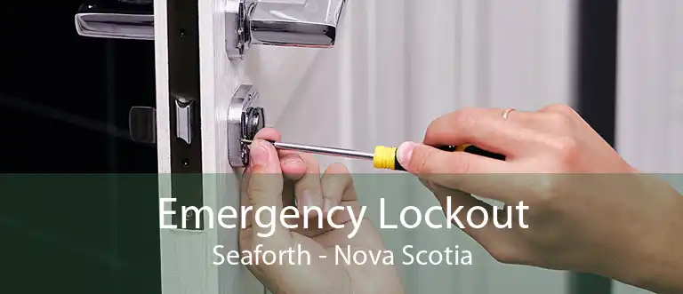 Emergency Lockout Seaforth - Nova Scotia