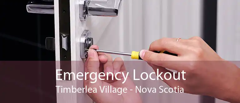 Emergency Lockout Timberlea Village - Nova Scotia