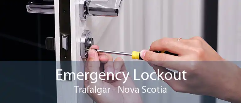 Emergency Lockout Trafalgar - Nova Scotia