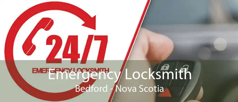 Emergency Locksmith Bedford - Nova Scotia