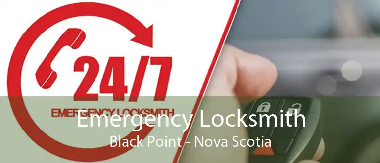 Emergency Locksmith Black Point - Nova Scotia