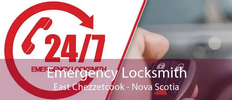 Emergency Locksmith East Chezzetcook - Nova Scotia