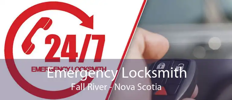 Emergency Locksmith Fall River - Nova Scotia