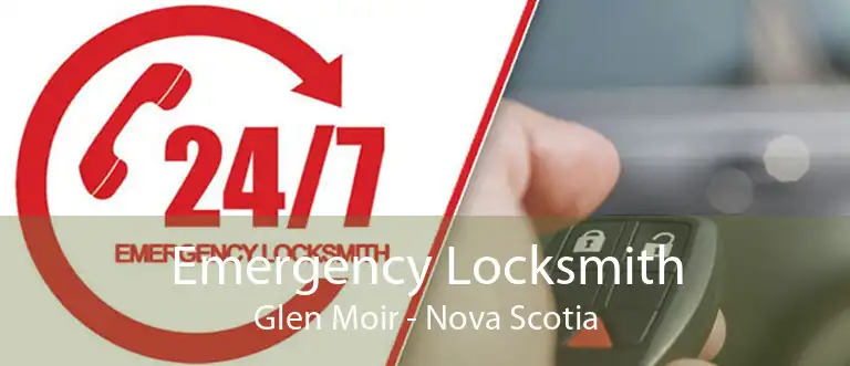 Emergency Locksmith Glen Moir - Nova Scotia