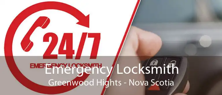 Emergency Locksmith Greenwood Hights - Nova Scotia