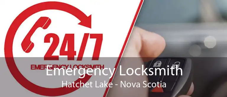 Emergency Locksmith Hatchet Lake - Nova Scotia