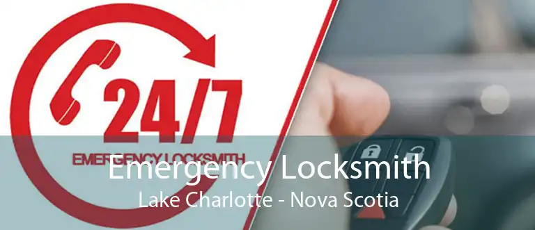 Emergency Locksmith Lake Charlotte - Nova Scotia
