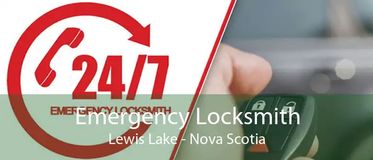 Emergency Locksmith Lewis Lake - Nova Scotia