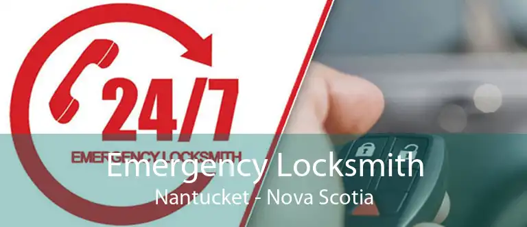 Emergency Locksmith Nantucket - Nova Scotia