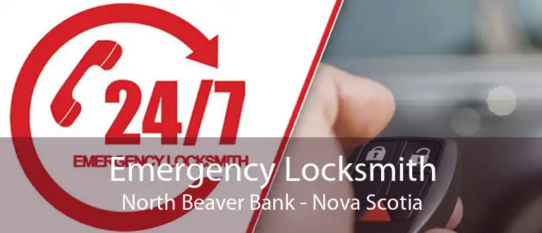 Emergency Locksmith North Beaver Bank - Nova Scotia