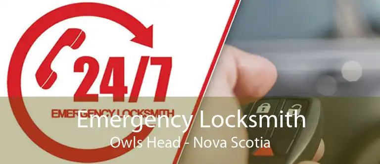 Emergency Locksmith Owls Head - Nova Scotia