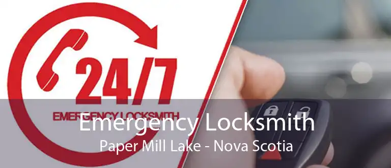 Emergency Locksmith Paper Mill Lake - Nova Scotia
