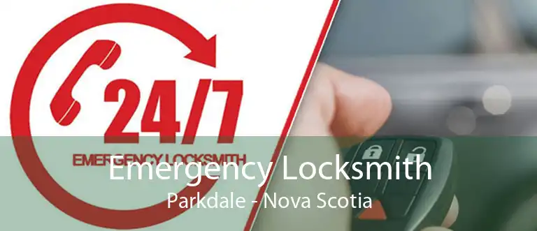 Emergency Locksmith Parkdale - Nova Scotia