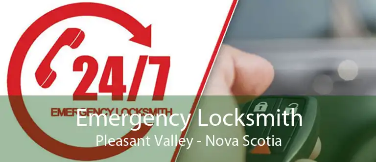 Emergency Locksmith Pleasant Valley - Nova Scotia