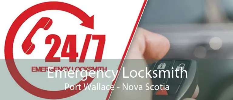 Emergency Locksmith Port Wallace - Nova Scotia