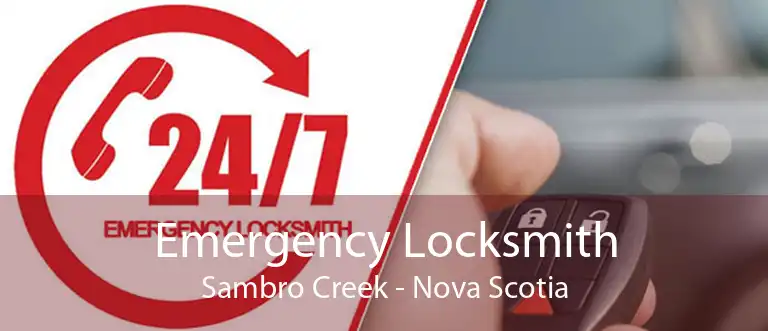 Emergency Locksmith Sambro Creek - Nova Scotia