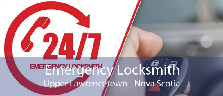 Emergency Locksmith Upper Lawrencetown - Nova Scotia