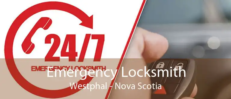 Emergency Locksmith Westphal - Nova Scotia