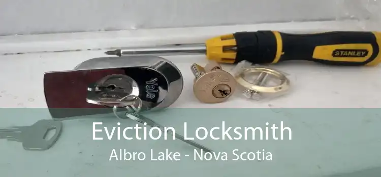 Eviction Locksmith Albro Lake - Nova Scotia